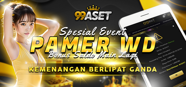 PAMER WD DAPAT BONUS SALDO MAIN LAGI 99ASET