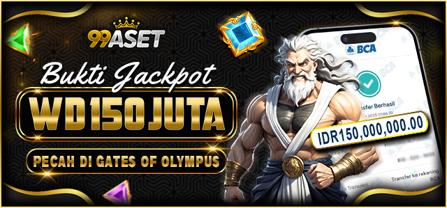 BUKTI JACKPOT 99ASET
