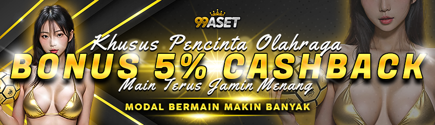 BONUS CASHBACK SPORT 5% 99ASET